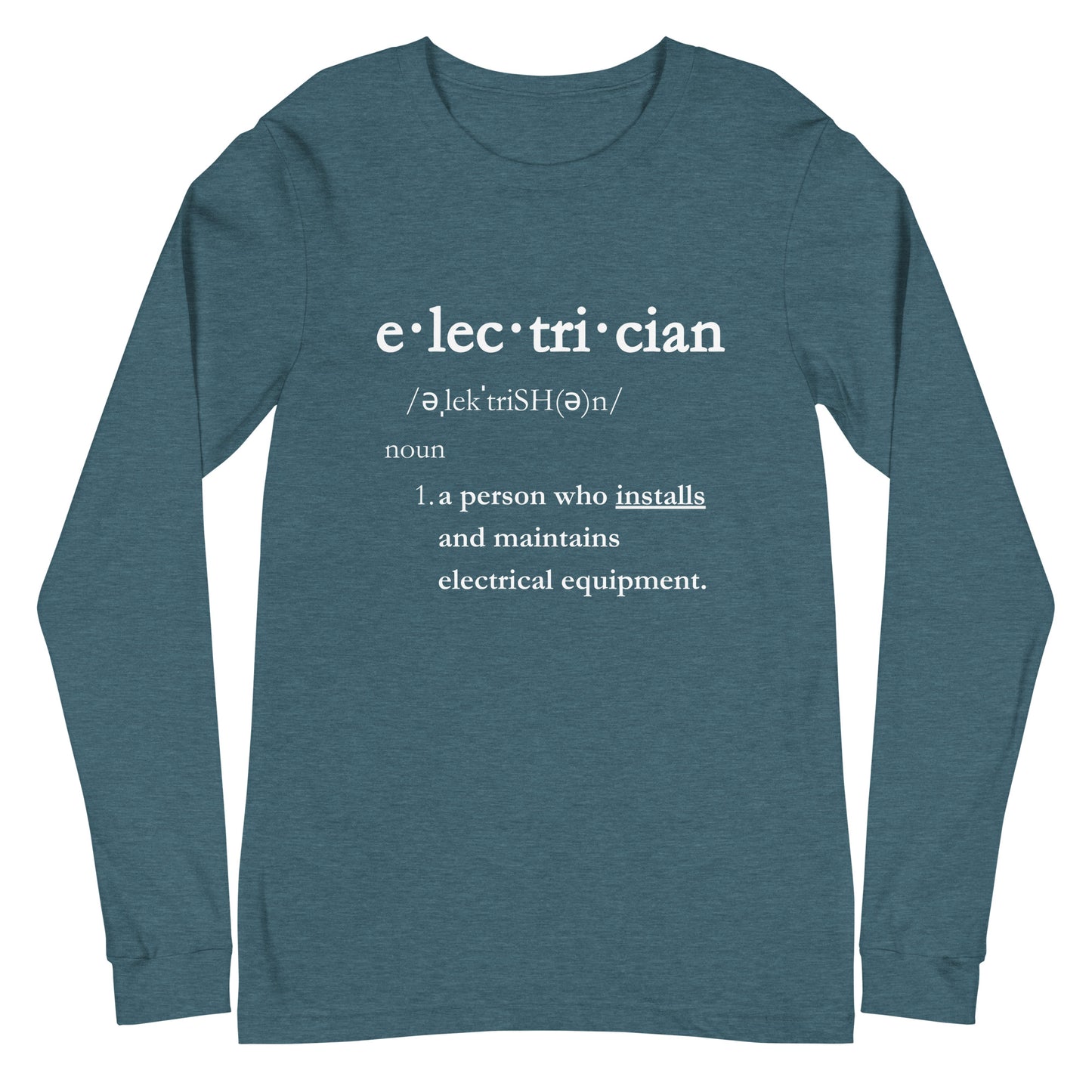Electrician Definition Powering Style Unisex Long Sleeve Tee