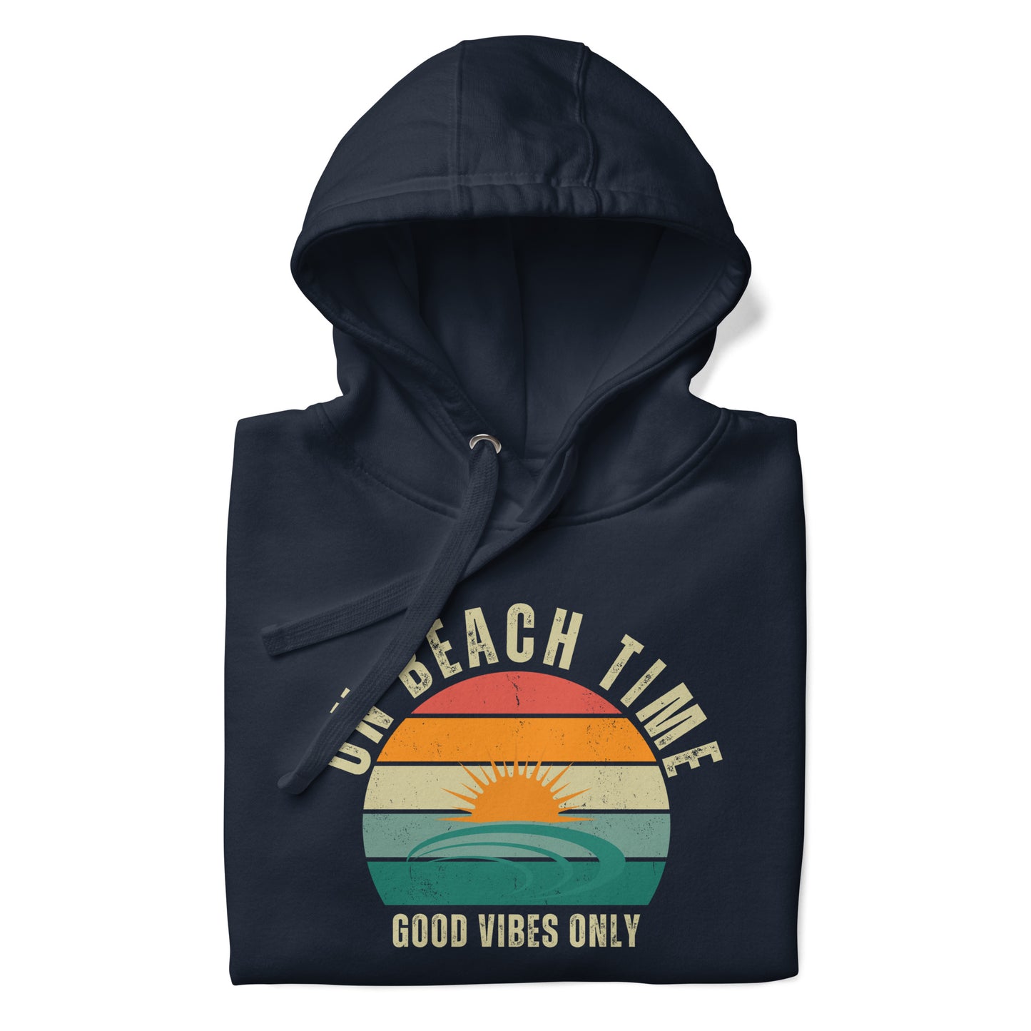 On Beach Time - Good Vibes Only Unisex Hoodie