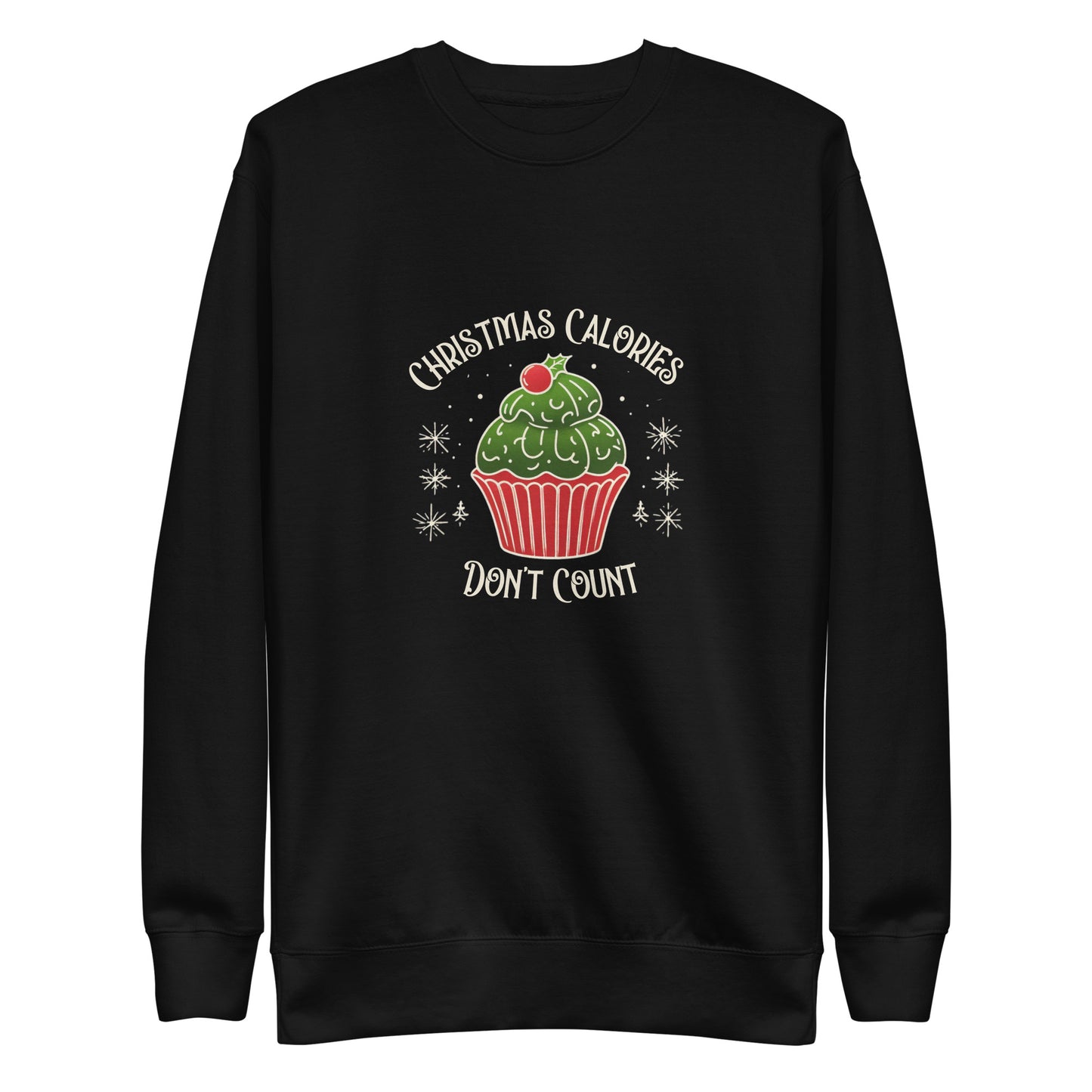 Christmas Calories Don't Count Sweatshirt