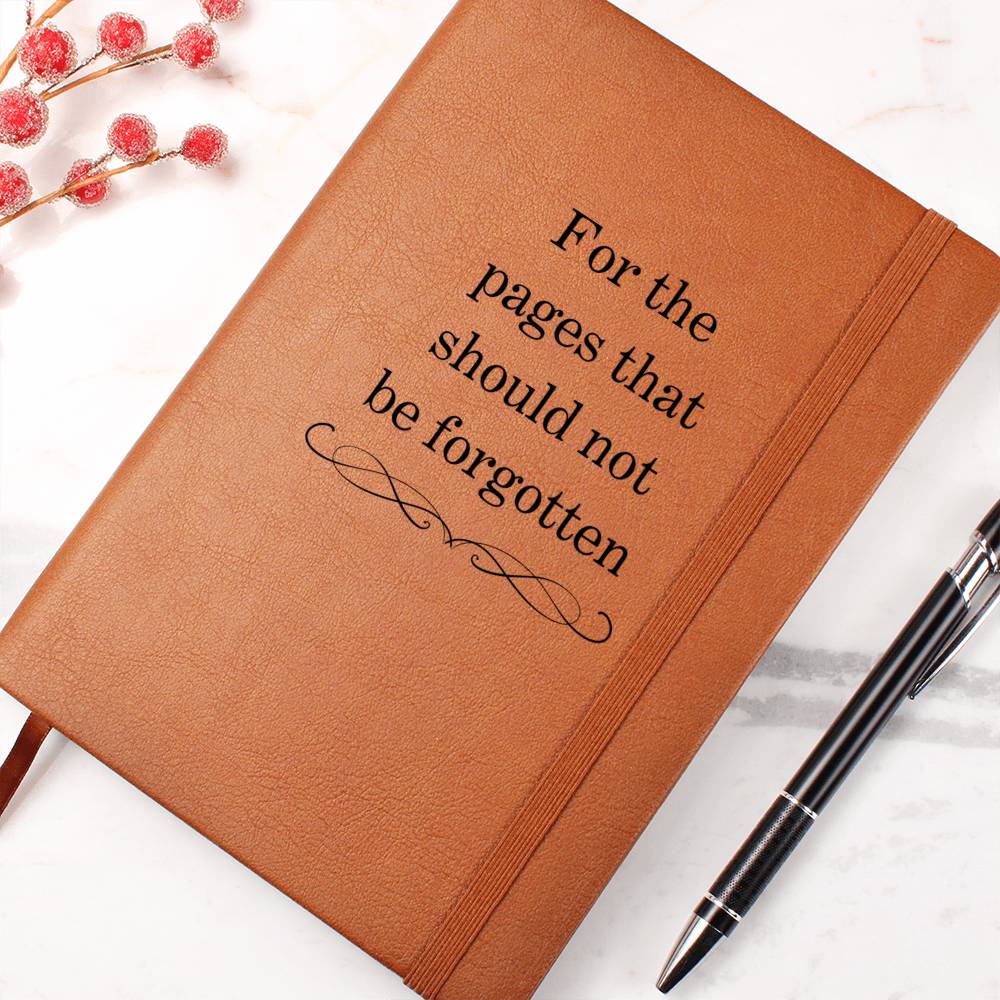 For the pages that should not be forgotten - Leather Journal