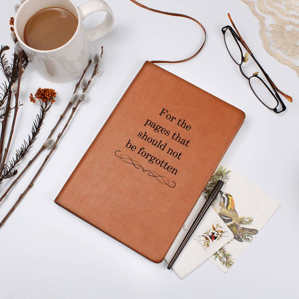 For the pages that should not be forgotten - Leather Journal