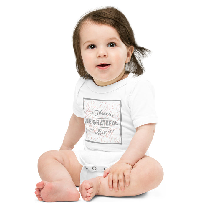 Be Thankful, Be Grateful, Be Blessed Baby short sleeve one piece