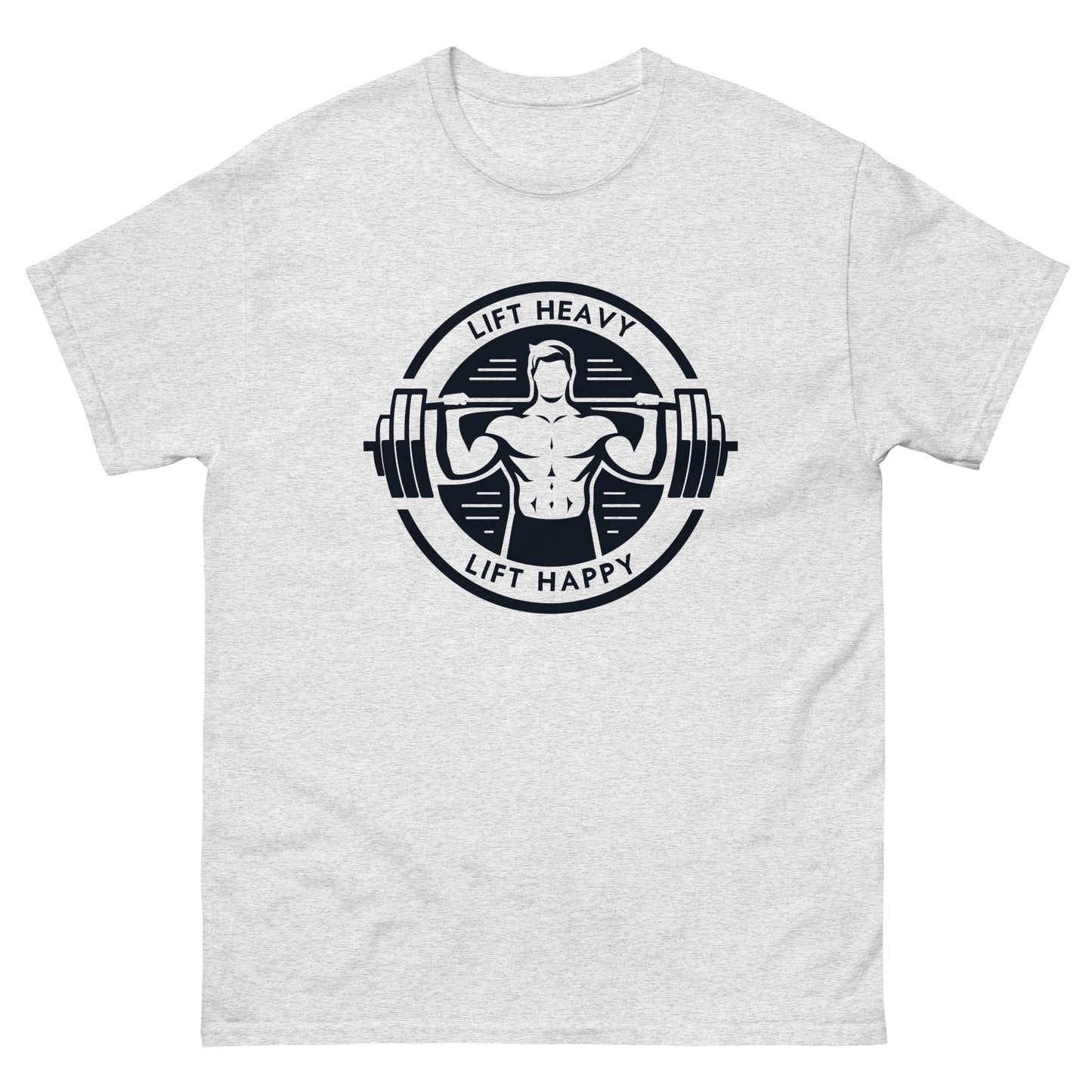 Lift Heavy Lift Happy Men's Tee Shirt