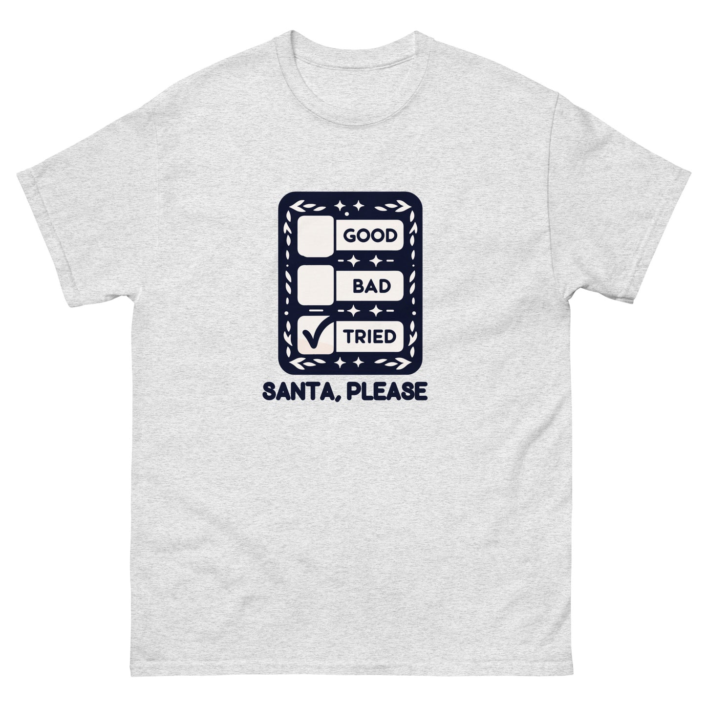 Tried, Santa Men's Tee Shirt