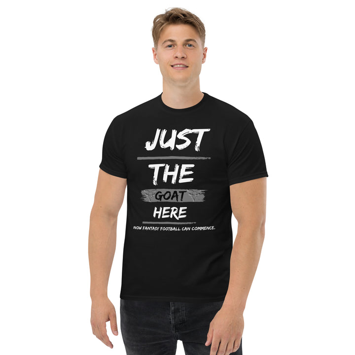 Just the Goat Here Men's Tee Shirt