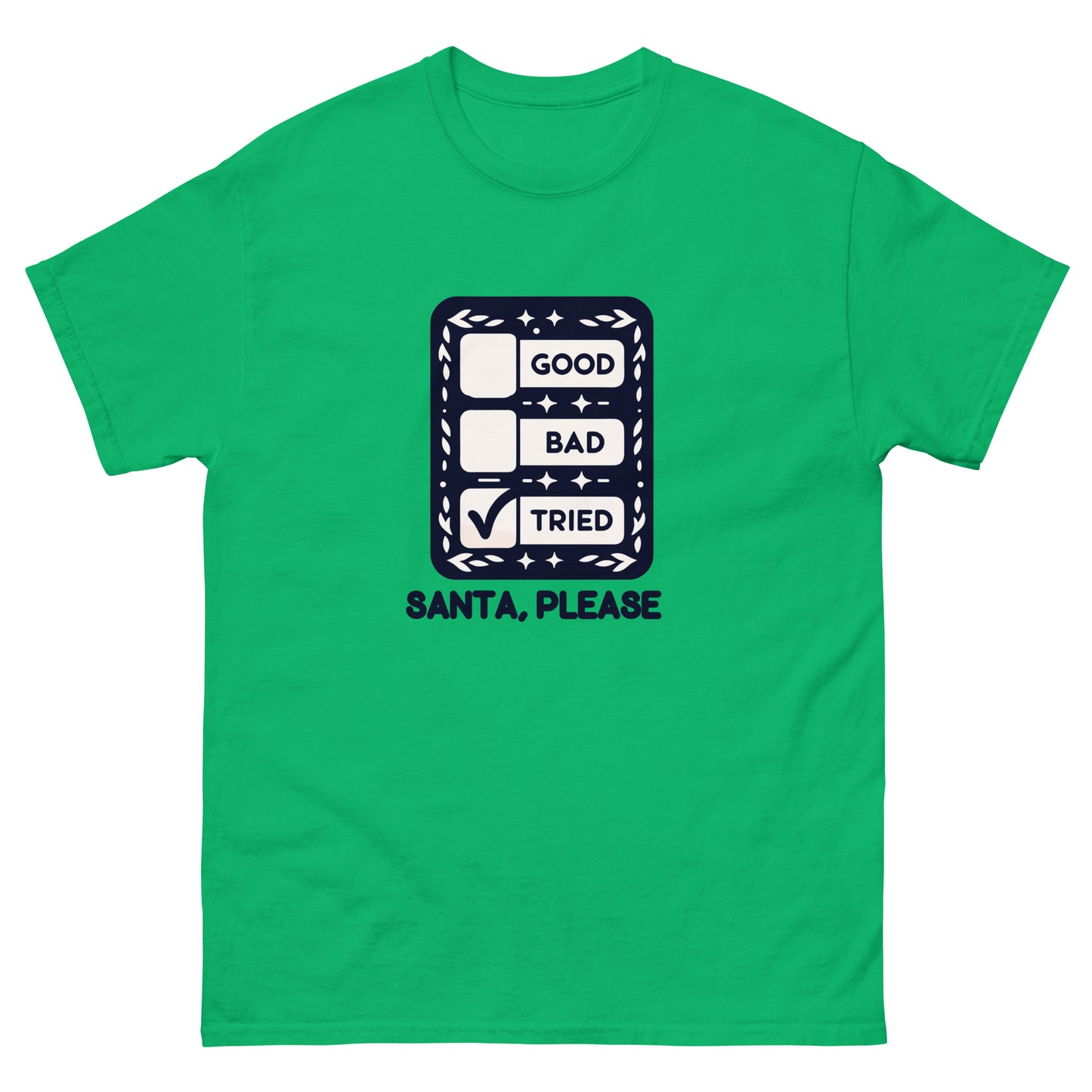 Tried, Santa Men's Tee Shirt