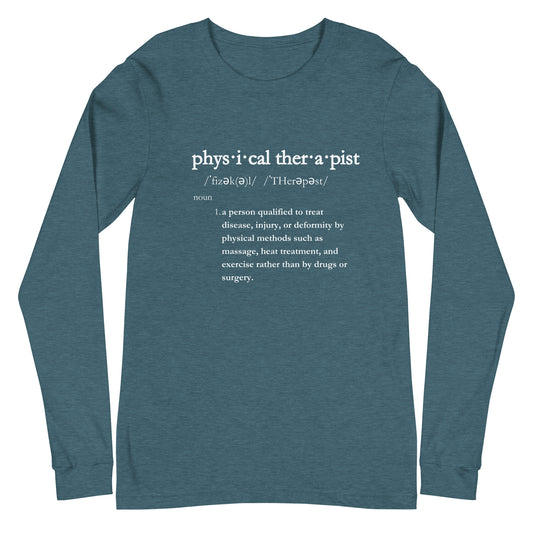 Physical Therapist Definition Unisex Long Sleeve Tee