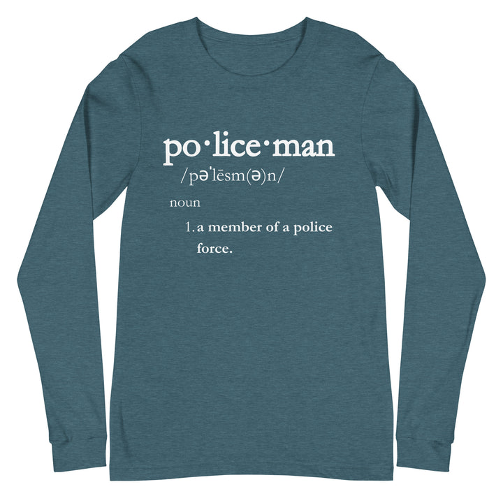Policeman Definition, Honor in Uniform Unisex Long Sleeve Tee