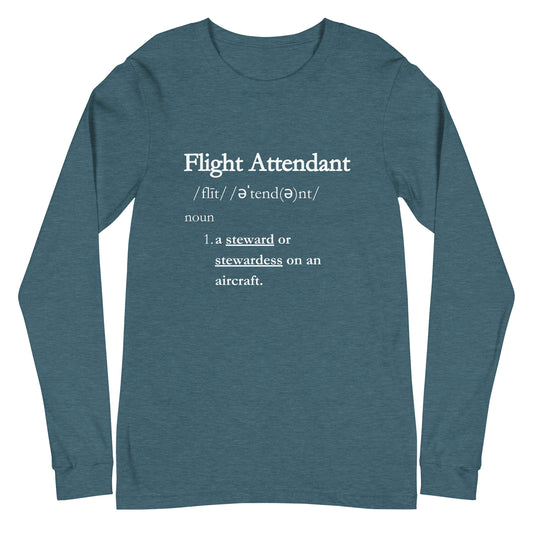 Flight Attendant Definition Soaring in Service and Style Unisex Long Sleeve Tee
