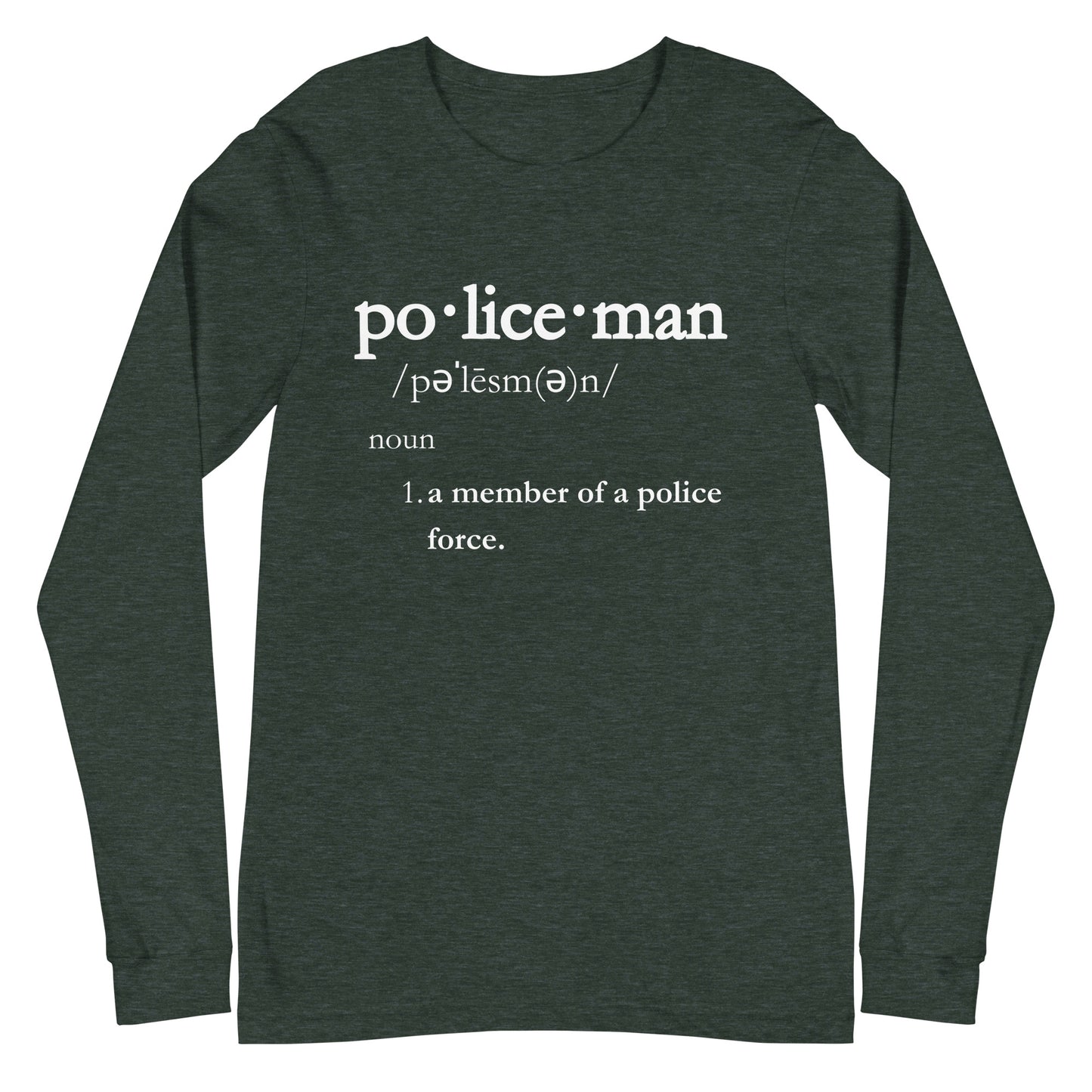 Policeman Definition, Honor in Uniform Unisex Long Sleeve Tee