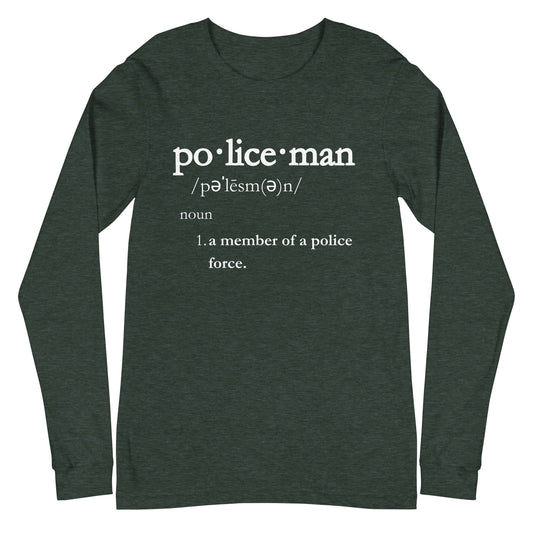 Policeman Definition, Honor in Uniform Unisex Long Sleeve Tee