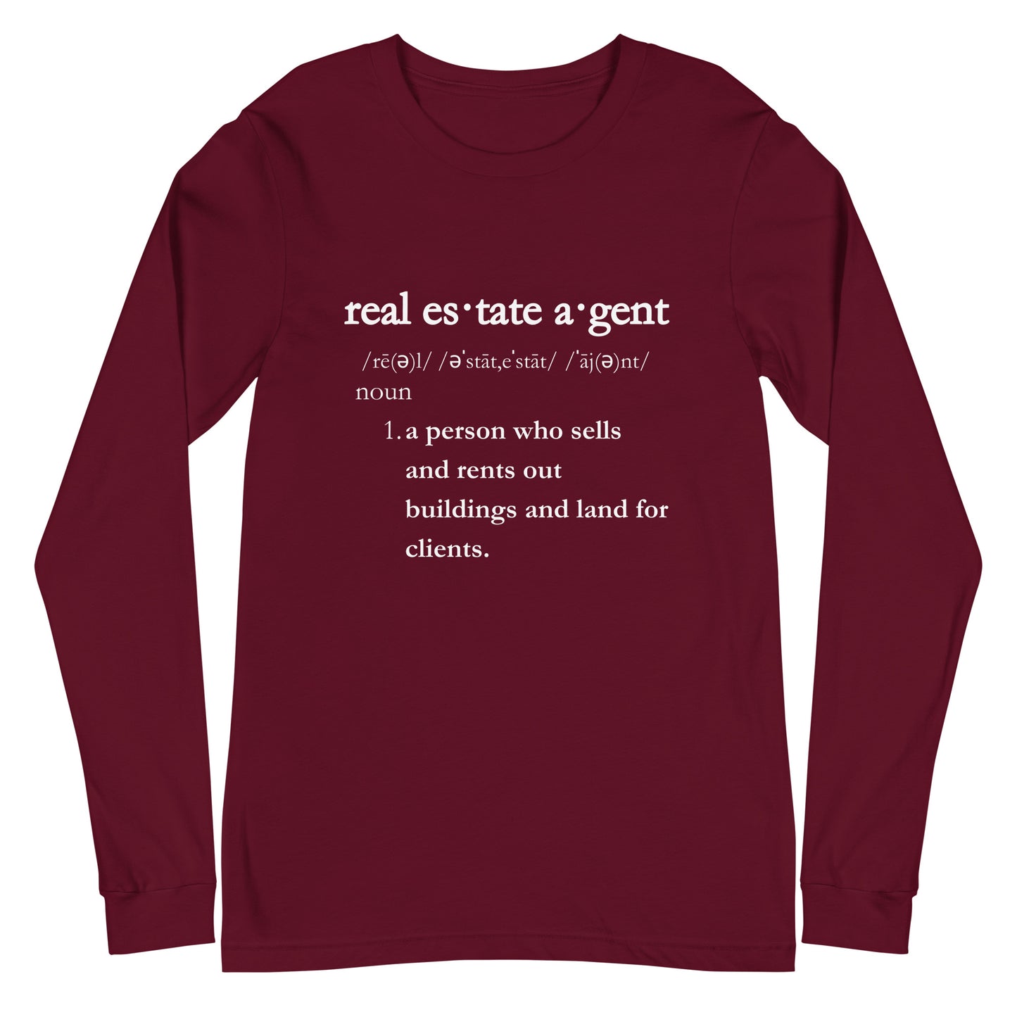 Real Estate Agent Definition Style for Every Transaction Unisex Long Sleeve Tee