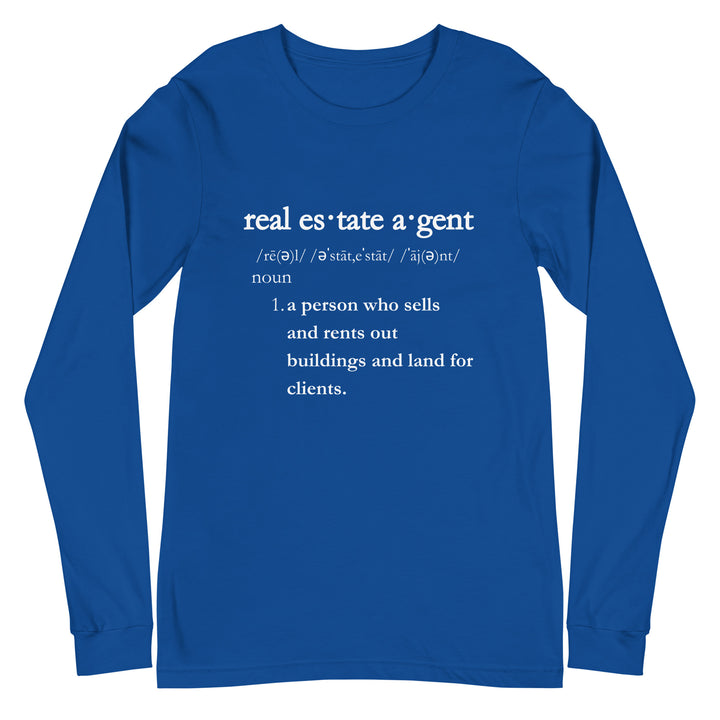 Real Estate Agent Definition Style for Every Transaction Unisex Long Sleeve Tee