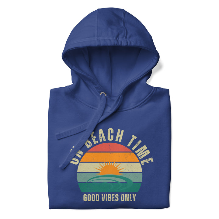 On Beach Time - Good Vibes Only  Unisex Hoodie