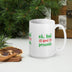 Ok, but first presents White Christmas Mug