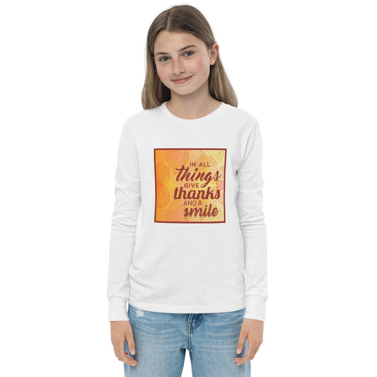 En todo gracias, gracias y una sonrisa, camiseta de manga larga para jóvenes