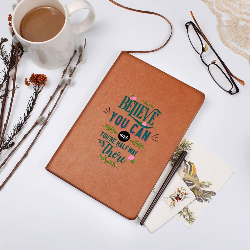 Cree en ti y estarás a medio camino - Leather Journal