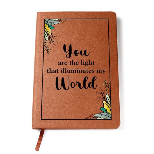 Eres la luz que ilumina mi Mundo - Leather Journal