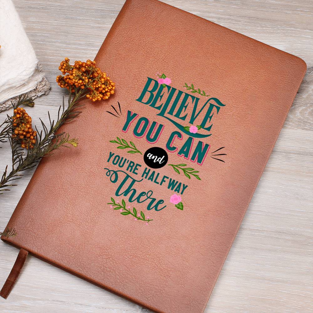 Cree en ti y estarás a medio camino - Leather Journal