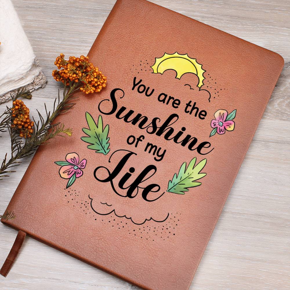 You are the Sunshine of my Life - Leather Journal