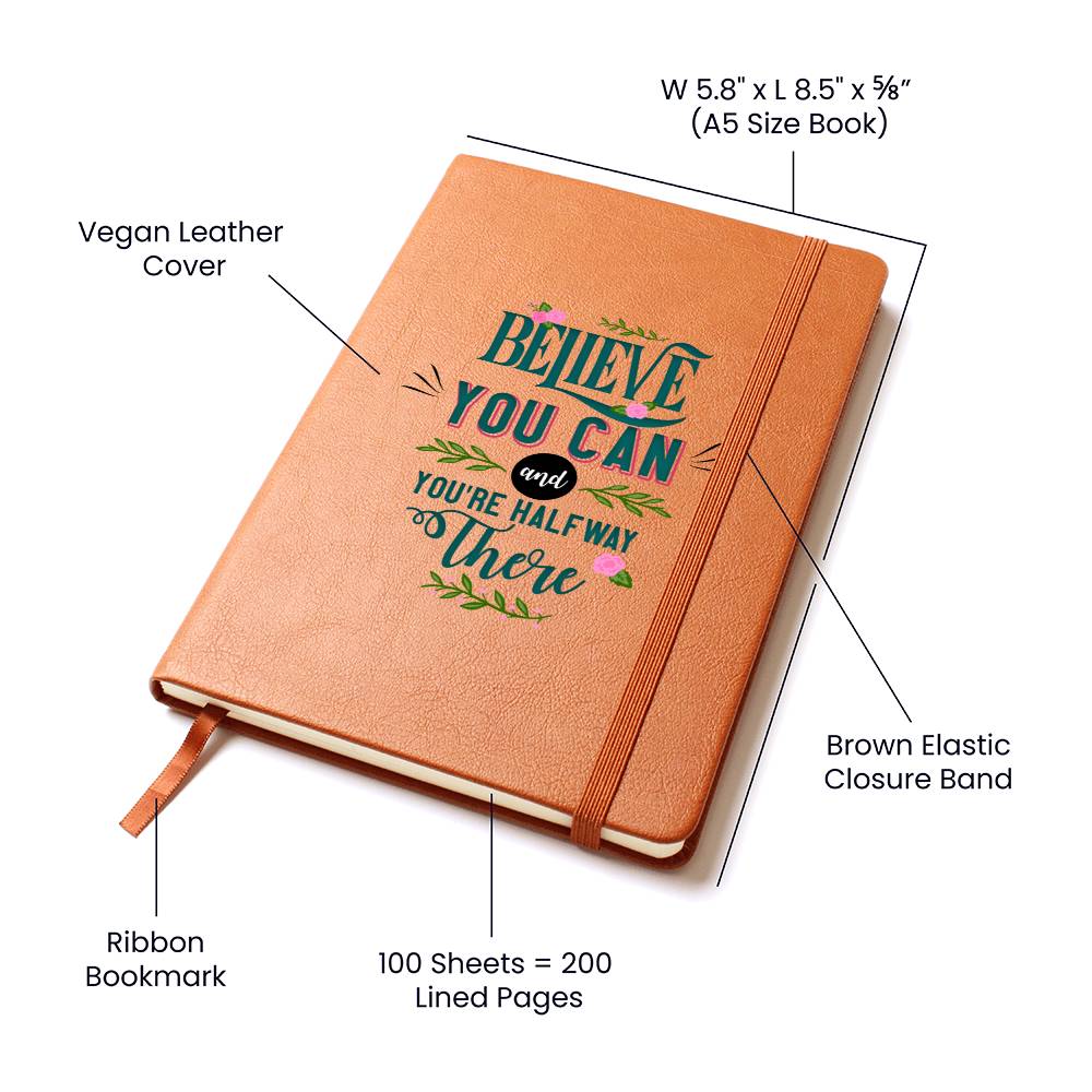 Cree en ti y estarás a medio camino - Leather Journal