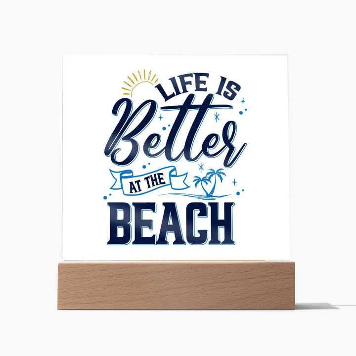 La vida es mejor en la placa acrílica de playa