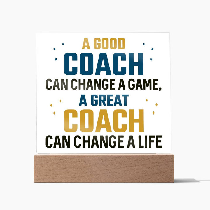 Great Coach Acrylic Sign - Inspiring Messages for Life's Game