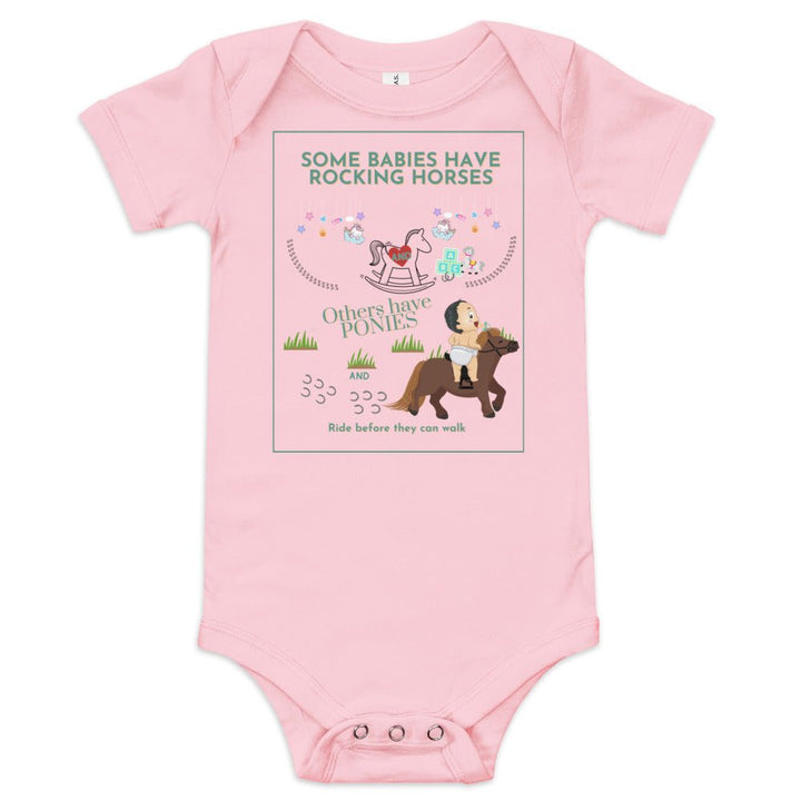 Some babies have Rocking Horse and Others have Ponies Baby short sleeve one piece