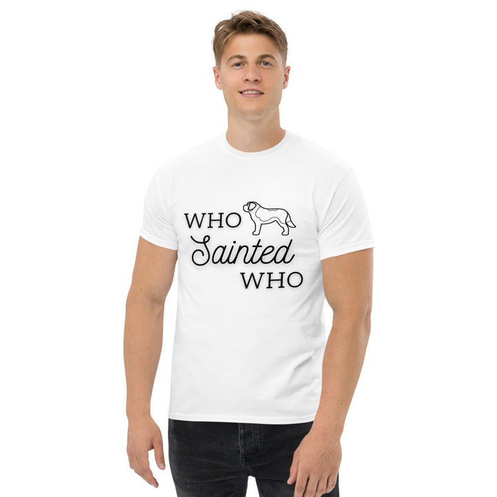 Who Sainted Who - Camiseta clásica para hombre