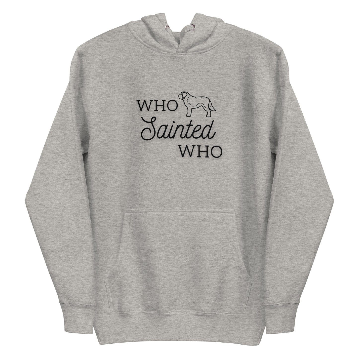 Who Sainted Who - Unisex Hoodie